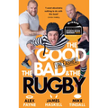 The Good, the Bad & the Rugby - Unleashed - Paperback