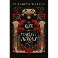 The Rise of Scarlett Heroux - Paperback
