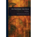 Outwitting the Hun - Paperback
