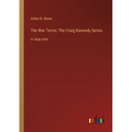 The War Terror; The Craig Kennedy Series: in large print - Paperback