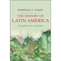 The History of Latin America: Collision of Cultures - Paperback