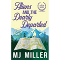 Aliens and the Dearly Departed - Paperback