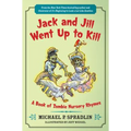 Jack and Jill Went Up to Kill - Paperback
