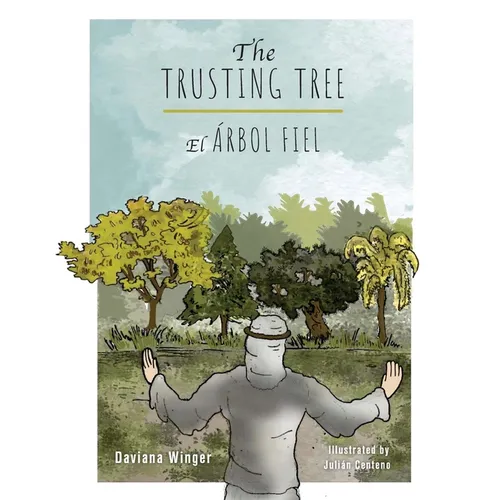 The Trusting Tree - El Árbol Fiel - Paperback