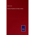 Sermons Preached in St. Mary's, Oxford - Hardcover