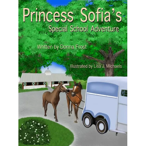 Princess Sofia's Special School Adventure - Hardcover