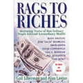 Rags To Riches: Motivating Stories of How Ordinary People Acheived Extraordinary Wealth - Paperback