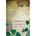 A Memory of Violets: A Novel of London's Flower Sellers - Paperback