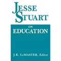 Jesse Stuart on Education - Paperback
