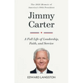 Jimmy Carter - A Full Life of Leadership, Faith & Service: The 2025 Memoir of America's 39th President Presidential Biography - Paperback