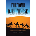 The Tomb of Djehutimose: Book 1 in the Series - Paperback