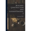 Building Construction and Superintendence - Hardcover