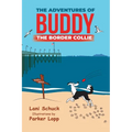 The Adventures of Buddy the Border Collie - Hardcover