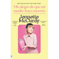 Me Alegro de Que Mi Madre Haya Muerto - Paperback