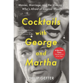 Cocktails with George and Martha: Movies, Marriage, and the Making of Who's Afraid of Virginia Woolf? - Paperback