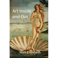 Art Inside and Out: The Philosophy and Psychology of Art - Paperback