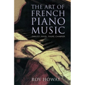 The Art of French Piano Music: Debussy, Ravel, Fauré, Chabrier - Paperback