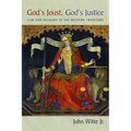 God's Joust, God's Justice: Law and Religion in the Western Tradition - Paperback