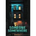 Someone Somewhere - Hardcover