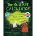 The Brilliant Calculator: How Mathematician Edith Clarke Helped Electrify America - Hardcover