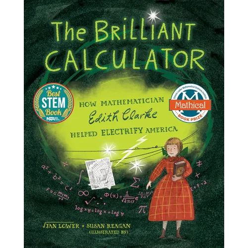 The Brilliant Calculator: How Mathematician Edith Clarke Helped Electrify America - Hardcover