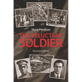 The Reluctant Soldier - Paperback