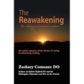 The Reawakening: The Rediscovery of Osteopathic Medicine - Paperback