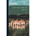 The History of Sicily: From the Earliest Times; Volume I - Hardcover