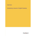 Introductory Lessons in English Grammar - Paperback