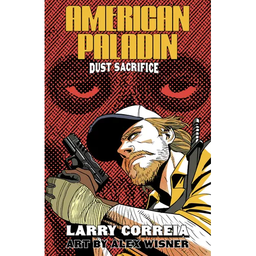 American Paladin: Dust Sacrifice - Hardcover