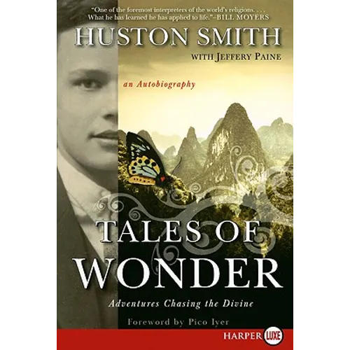 Tales of Wonder: Adventures Chasing the Divine, an Autobiography - Paperback