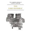 The Cambridge History of Classical Literature: Volume 2, Latin Literature, Part 1, the Early Republic - Paperback