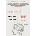 Do No Harm: Stories of Life, Death, and Brain Surgery - Paperback