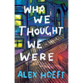 Who We Thought We Were - Paperback