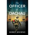 The Officer of Dachau: A gripping and unputdownable WW2 historical novel - Hardcover