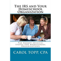 The IRS and Your Homeschool Organization - Paperback