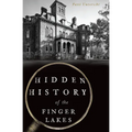 Hidden History of the Finger Lakes - Paperback