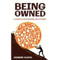 Being Owned: A Decade in Professional Decluttering - Paperback