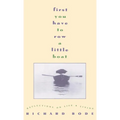 First You Have to Row a Little Boat: Reflections on Life & Living - Hardcover