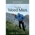 The Real Weed Man: Portrait of Canadian Botanist Gerald A. Mulligan - Paperback