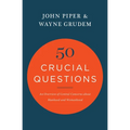 50 Crucial Questions: An Overview of Central Concerns about Manhood and Womanhood - Paperback