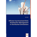 Efficient Synchronized Data Distribution Management in Distributed Simulations - Paperback
