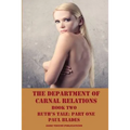 The Department of Carnal Relations- Book Two: Ruth's Tale: Part One - Paperback
