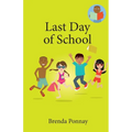 Last Day of School - Paperback