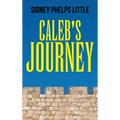 Caleb's Journey - Hardcover