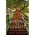 Among the Giants: Life in the Trees at Kew - Hardcover