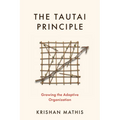The Tautai Principle: Growing the Adaptive Organization - Paperback
