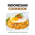 Indonesian Cookbook: Traditional Recipes from Indonesia - Paperback