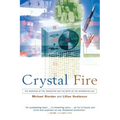 Crystal Fire: The Invention of the Transistor and the Birth of the Information Age (Revised) - Paperback