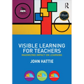 Visible Learning for Teachers: Maximizing Impact on Learning - Paperback